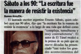 Sábato a los 90: "La escritura fue la manera de resistir la existencia".