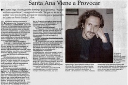 Santa Ana viene a provocar.