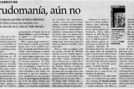 Nerudomanía, aún no