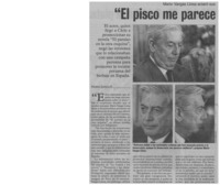 El pisco me parece una bebida espantosa"