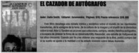 El cazador de autógrafos.