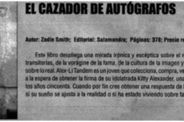 El cazador de autógrafos.