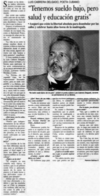 Tenemos sueldo bajo, pero salud y educación gratis"