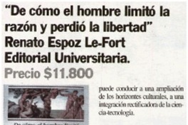 De cómo el hombre limitó la razón y perdió la libertad".