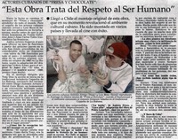 "Esta obra trata del respeto al ser humano"