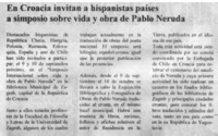 En Croacia invitan a hispanistas países a simposio sobre vida y obra de Pablo Neruda.