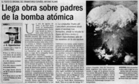Llega obra sobre padres de la bomba atómica.