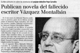 Publican novela del fallecido escritor Vázquez Montalbán.