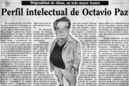 Perfil intelectual de Octavio Paz Originalidad de ideas, su mayor tesoro