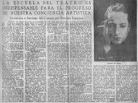 La Escuela del Teatro es indispensable para el progreso de nuestra conciencia artística