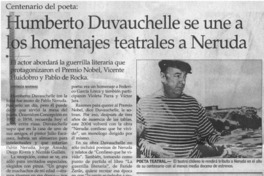 Humberto Duvauchelle se une a los homenajes teatrales a Neruda