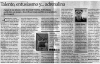 Talento, entusiasmo y... adrenalina