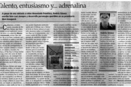 Talento, entusiasmo y... adrenalina