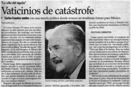 Vaticinios de catástrofe Carlos Fuentes con una novela política donde avisadora un tenebroso futuro para México