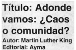 Adonde vamos : ¿Caos o comunidad?