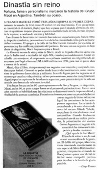 Dinastía sin reino Fortuna, fama y personalismo marcaron la historia del Grupo Macri en Argentina. También su ocaso