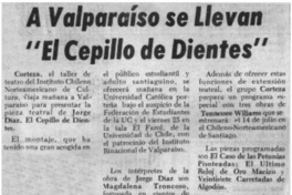 A Valparaíso se llevan "El Cepillo de dientes".