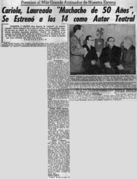 Cariola, Laureado "Muchacho de 50 años", se estrenó a los 14 como autor teatral.