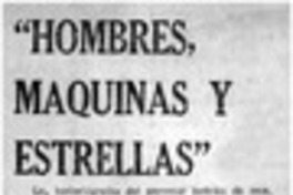 "Hombres, máquinas y estrellas".