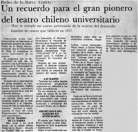 Un Recuerdo para el gran pionero del teatro chileno universitario.