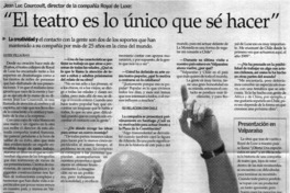 El teatro es lo único que sé hacer"