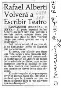 Rafael Alberti volverá a escribir teatro.