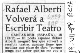 Rafael Alberti volverá a escribir teatro.