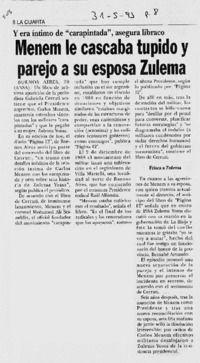 Menem le cascaba tupido y parejo a su esposa Zulema.