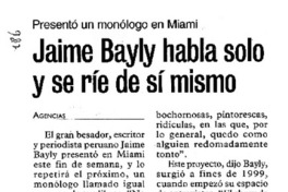 Jaime Bayly habla solo y se ríe de sí mismo.