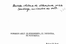 Roberto Arlt, el periodista, el inventor, el polemista
