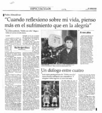 "Cuando reflexiono sobre mi vida, pienso más en el sufrimiento que en la alegría"