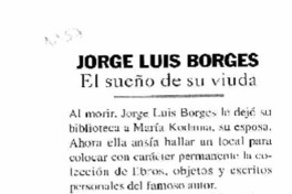 Jorge Luis Borges el sueño de su viuda.