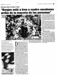Borges está a tres o cuatro escalones arriba de la mayoría de las personas"