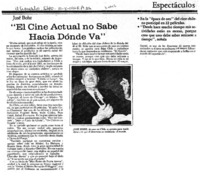 El Cine actual no sabe hacia donde va".