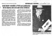 José Bohr vendió a TVN sus películas de la época de oro del cine chileno.