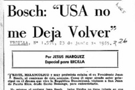 Bosch, "USA no me deja volver"
