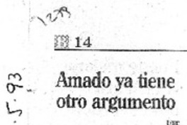 Amado ya tiene otro argumento.