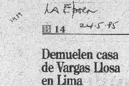 Demuelen casa de Vargas Llosa en Lima.
