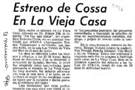 Estreno de Cossa en La Vieja Casa.