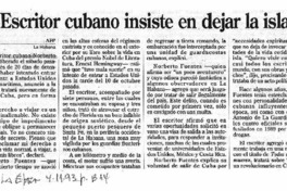 Escritor cubano insiste en dejar la isla.