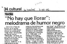 No hay que llorar", melodrama de humor negro