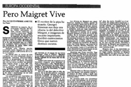 Pero Maigret vive
