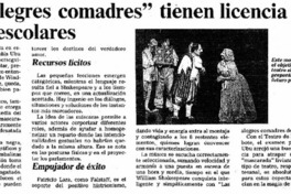 Estas "alegres comadres" tienen licencia para atrapar escolares.