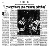 "Los Escritores son criaturas extrañas".