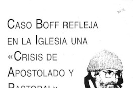 Caso Boff refleja en la Iglesia una "Crisis de apostolado y pastoral"