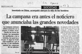 La campana era antes el noticiero que anunciaba las grandes novedades.