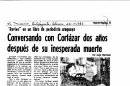 Conversando con Cortázar dos años después de su indesperada muerte