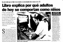 Libro explica por qué adultos de hoy se comportan como niños