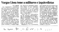 Vargas Llosa teme a militares e izquierdistas.