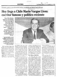 Hoy llega a Chile Mario Vargas Llosa, escritor famoso y político reciente.